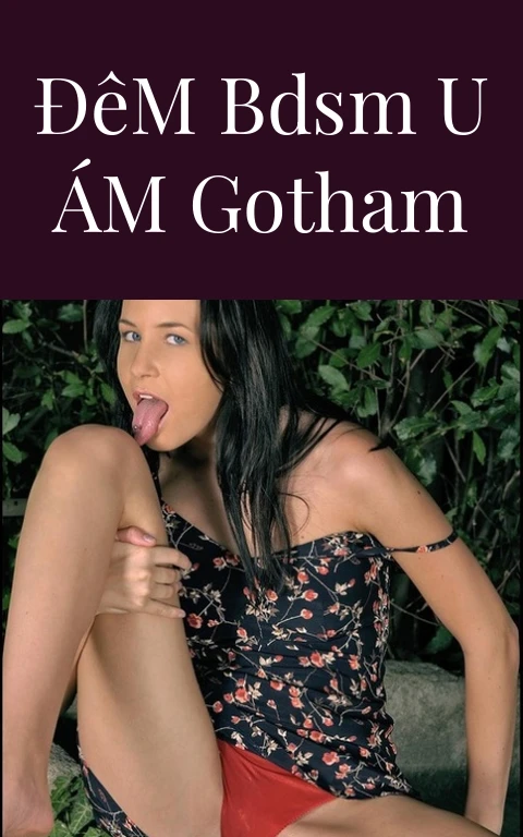 Đêm BDSM U Ám Gotham