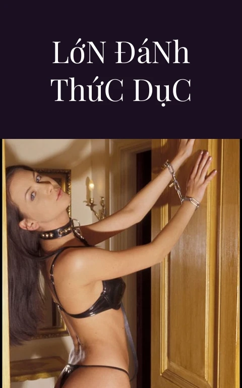 Búp Bê Size Lớn Đánh Thức Dục Vọng