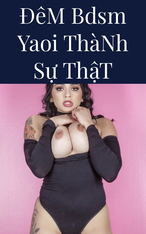 Đêm BDSM Yaoi Thành Sự Thật