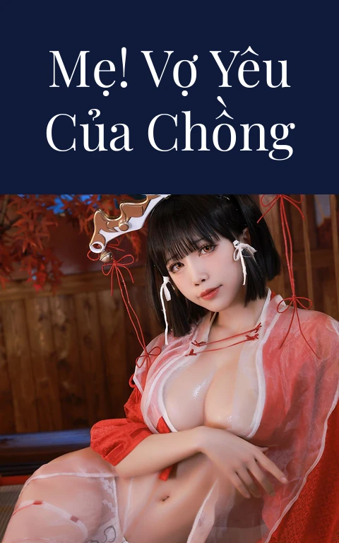 Mẹ! Vợ yêu của chồng