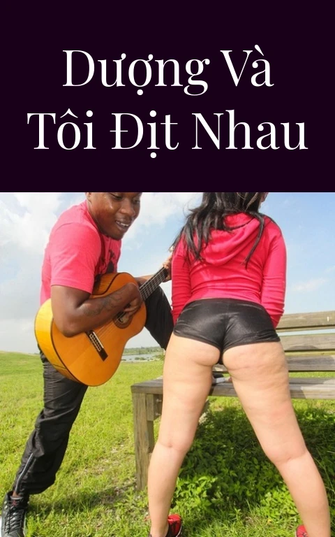 Dượng và tôi địt nhau