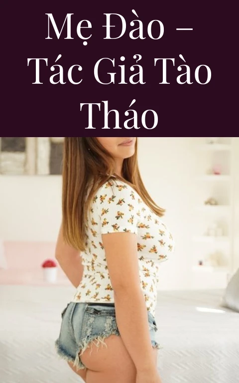Mẹ Đào – Tác giả Tào Tháo