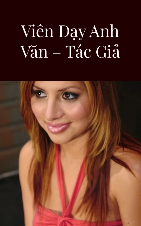 Mẹ tôi làm giáo viên dạy anh văn – Tác giả Yêu chân thành