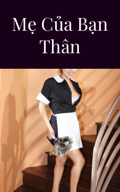 Mẹ của bạn thân