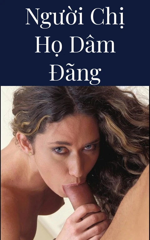 Người chị họ dâm đãng