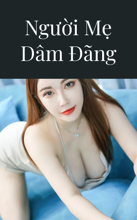 Người mẹ dâm đãng