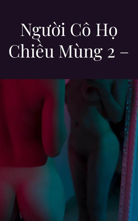 Hiếp dâm 2 người cô họ chiều mùng 2 – Tác giả Rid