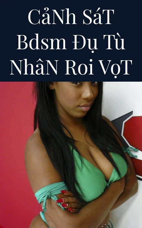 Cảnh Sát BDSM Đụ Tù Nhân Roi Vọt