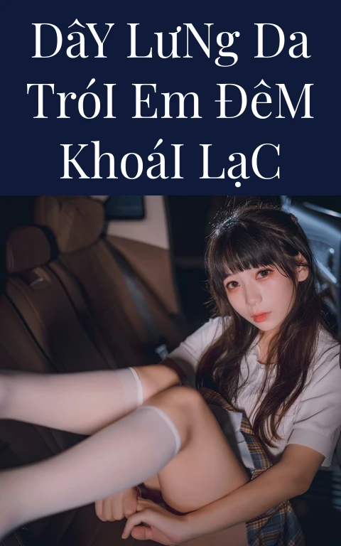Dây Lưng Da Trói Em Đêm Khoái Lạc