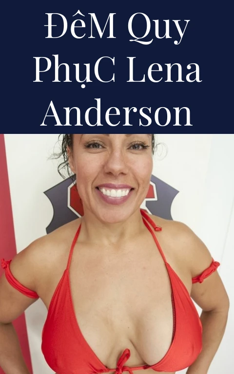 Đêm Quy Phục Lena Anderson
