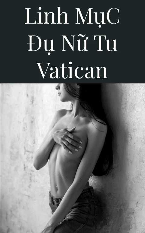 Linh Mục Đụ Nữ Tu Vatican