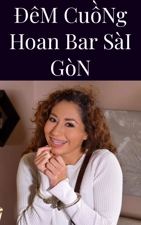 Đêm Cuồng Hoan Bar Sài Gòn