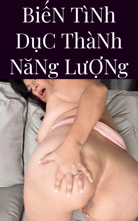 Biến Tình Dục Thành Năng Lượng